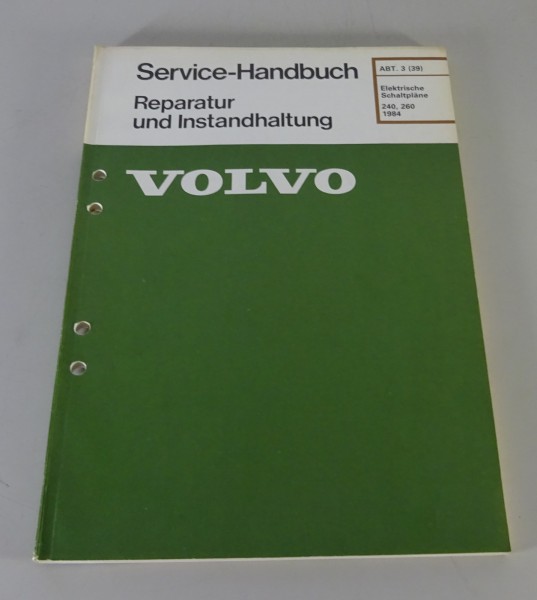 Werkstatthandbuch Elektrik / Elektrische Schaltpläne Volvo 240 / 260 Bauj. 1984