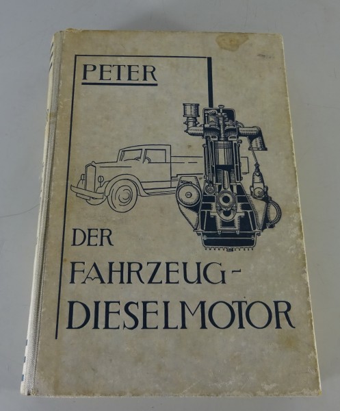 Handbuch Der Fahrzeug-Dieselmotor von M.Peter von 1943