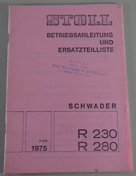 Teilekatalog / Betriebsanleitung Stoll Schwader R 230 / 280 Stand 1975