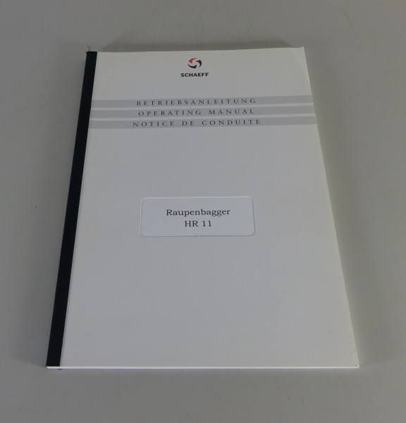 Betriebsanleitung / Handbuch Schaeff Raupenbagger HR 11 Stand 01/2001
