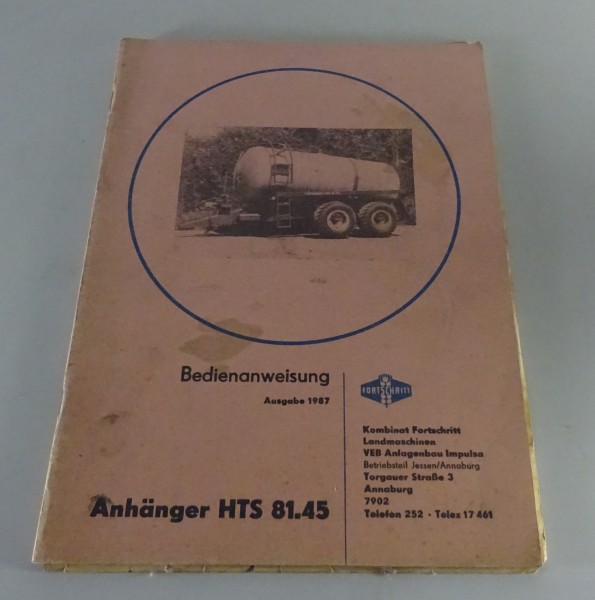 Betriebsanleitung / Handbuch Fortschritt Anhänger HTS 81.45 Stand 1987