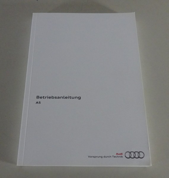 Betriebsanleitung / Handbuch Audi A5 Coupé 8T + Quattro Stand 06/2016