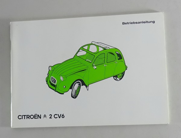 Betriebsanleitung / Handbuch Citroen 2 CV6 Ente Stand 10/1984