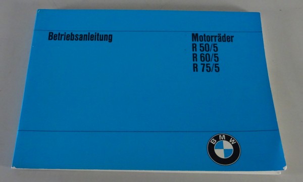 Betriebsanleitung / Handbuch BMW Motorrad R 50/5, R 60/5, R 75/5 | Stand 05/1970