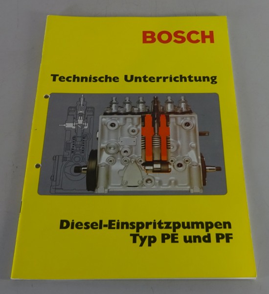 Technische Unterrichtung Bosch Dieseleinspritzpumpen Typ PE + PF Stand 06/1981