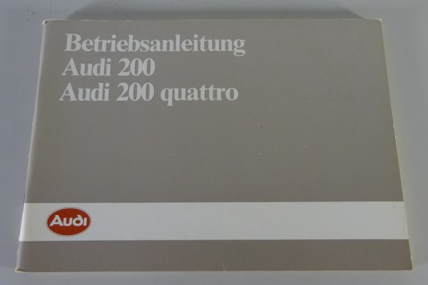 Betriebsanleitung / Handbuch Audi 200 / 200 quattro Typ 44 / C3 Stand 07/1985
