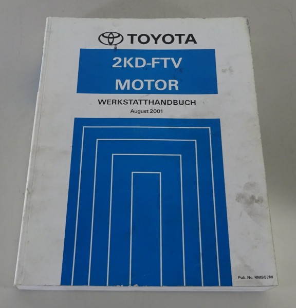 Werkstatthandbuch Toyota Motor 2KD - FTV 2,5l 102 PS für Hilux, Hiace von 8/2001