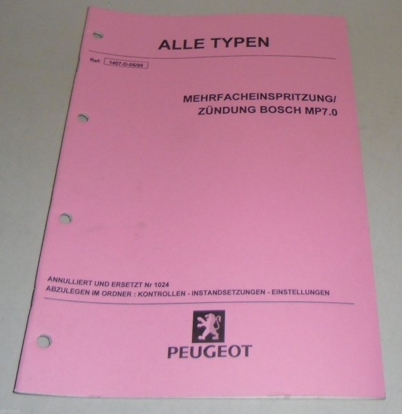 Werkstatthandbuch Peugeot Mehrfacheinspritzung Zündung BOSCH MP7.0 Stand 05/1999