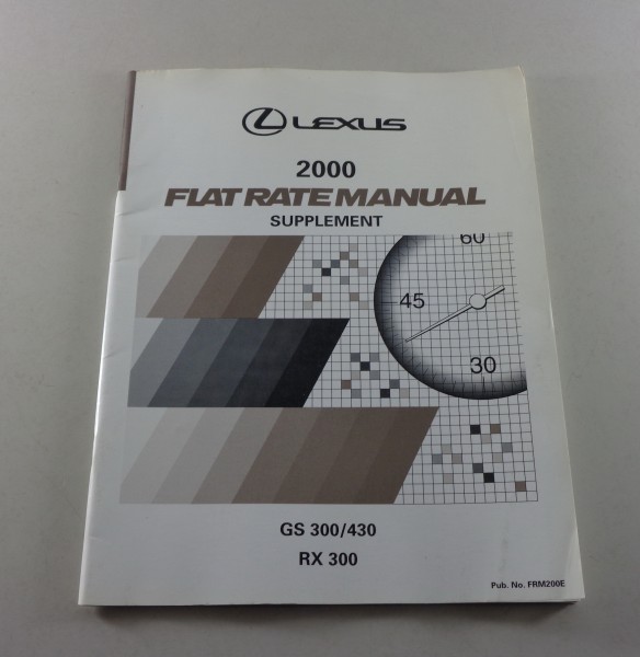 Arbeitsrichtzeiten Flat Rate Manual Lexus GS 300 / 430 + RX 300 Model year 2000