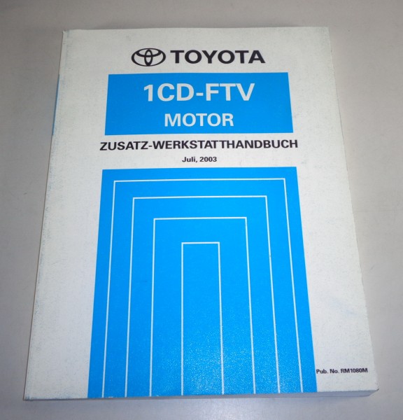 Werkstatthandbuch-Zusatz Toyota Motor 1CD-FTV 2,0l D-4D 116 PS für RAV4 von 7/03