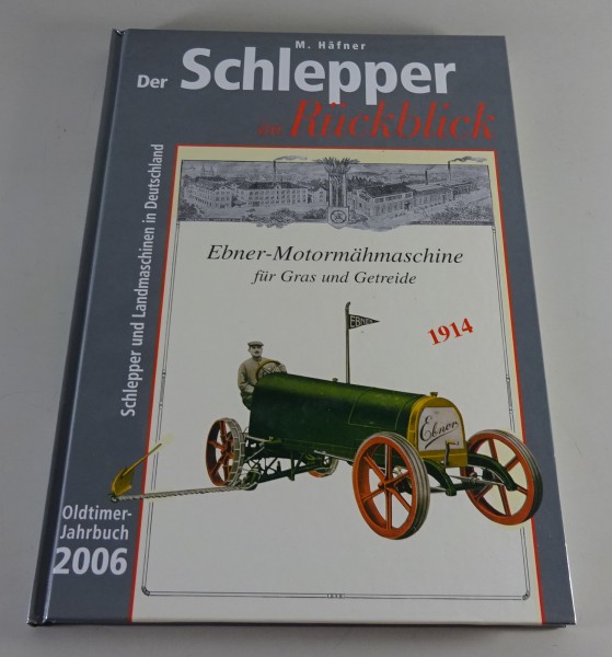 Bildband „Der Schlepper im Rückblick" Schlepper und Landmaschinen in Deutschland