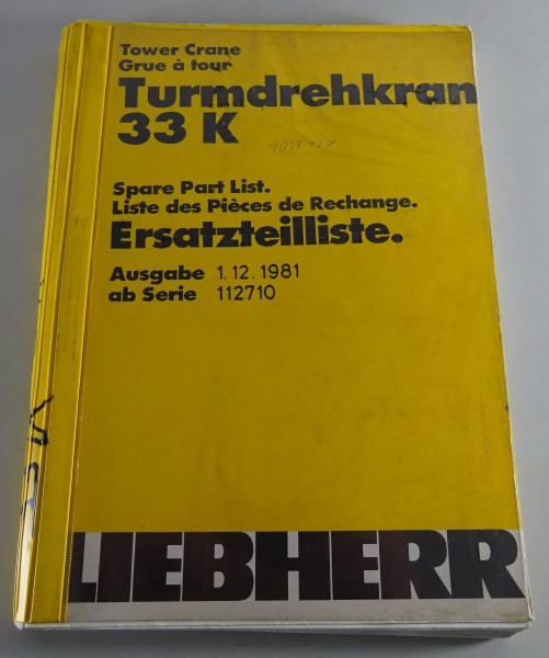 Teilekatalog Liebherr Turmdrehkran 33 K ab Serie 112710 Stand 12/1981