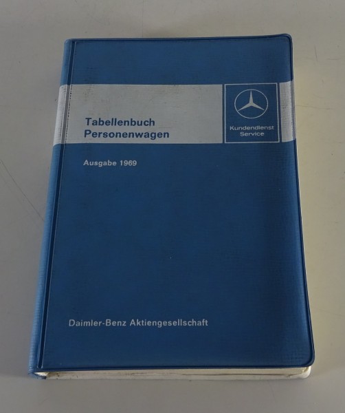 Tabellenbuch Mercedes 200 230 230 250 280 SL S SE 300 600 R113 W100 von 1969