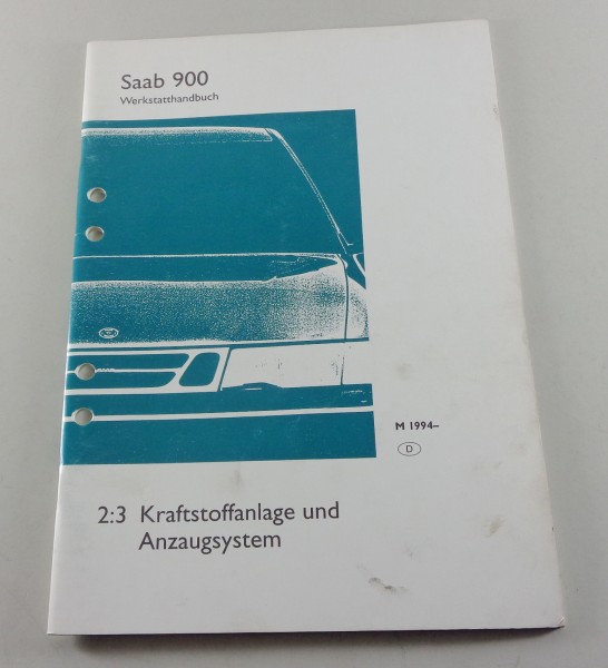 Werkstatthandbuch Saab 900 Kraftstoffanlage & Ansaugsystem Modelljahr ab 1994