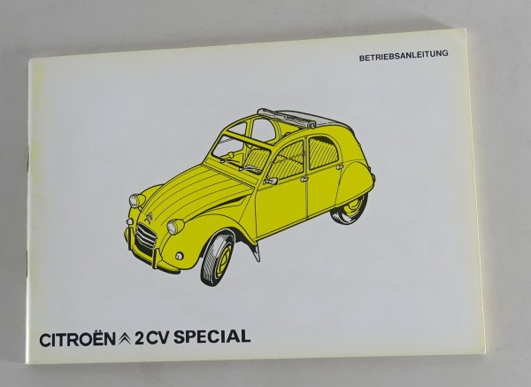 Betriebsanleitung / Handbuch Citroen 2 CV Special "Ente" Stand 01/1978