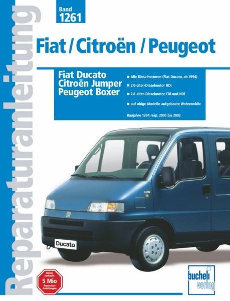 Reparaturanleitung Fiat Ducato / Citroën Jumper / Peugeot Boxer Mj. 2000 - 2002