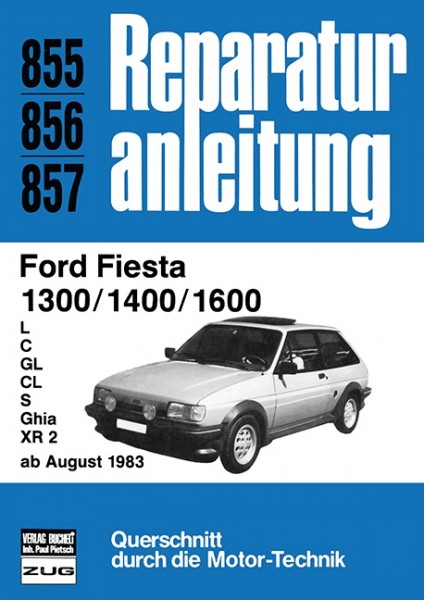 Ford Fiesta 1300 / 1400 / 1600 ab August 1983