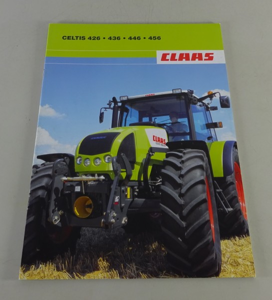 Prospekt / Broschüre Claas Traktor Celtis 426 / 436 / 446 / 456 Stand 04/2005