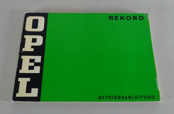 Betriebsanleitung / Handbuch Opel Rekord D / Limousine / Caravan / Coupé v. 1972