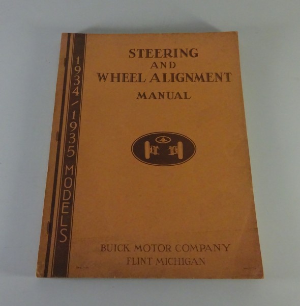 Werkstatthandbuch / Manual Buick Series 40-90 Steering & Wheel Alignment 1934/35