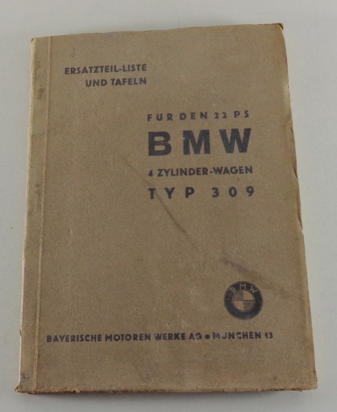 Teilekatalog / Ersatzteilliste BMW 309 4 Zylinder 22 PS Stand 1936