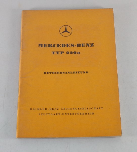 Betriebsanleitung Mercedes Benz W180 Ponton Typ 220a Stand 07/1954