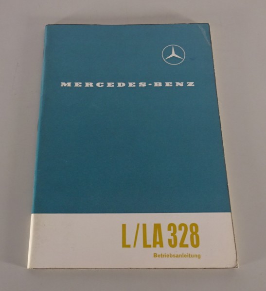 Betriebsanleitung Mercedes-Benz Mittelschwerer Kurzhauber L/LA 328 Stand 01/1961