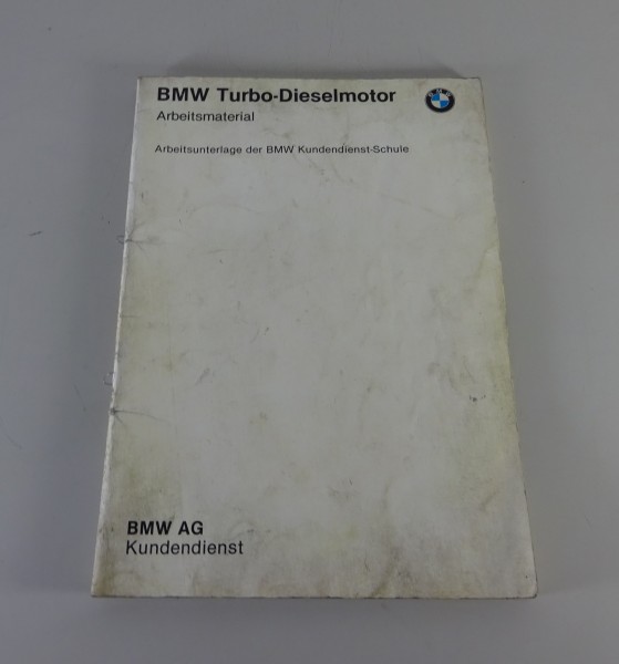 Schulungsunterlage Seminar BMW 3er E30 324 td Turbo-Diesel Motor M21D24 - 1/1983