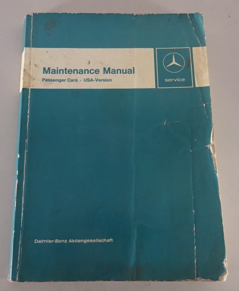 Maintenance Manual Mercedes Benz W100, R107, W108, W109, W111, W113, etc.01/1978