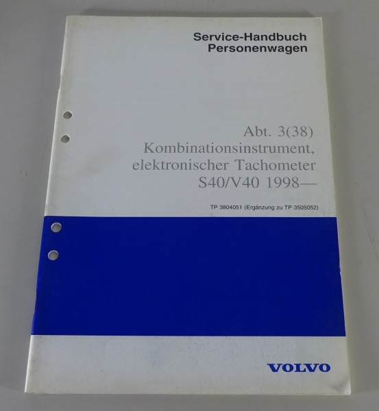 Werkstatthandbuch Ergänzung Volvo S40 / V40 elektronischer Tachometer von 1998