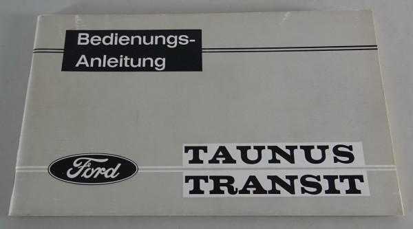 Betriebsanleitung / Handbuch Ford Taunus Transit Stand 09/1964