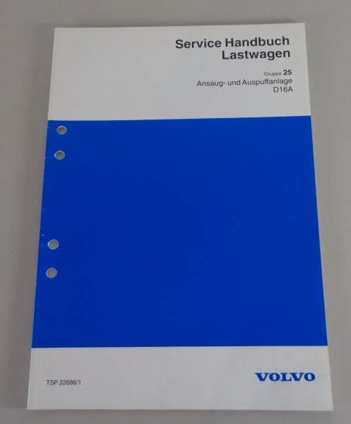 Werkstatthandbuch Volvo LKW Motor D16A Ansaug- und Auspuffanlage von 1993