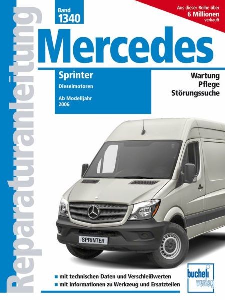 Reparaturanleitung Bucheli Mercedes Sprinter W906 - Dieselmotoren // Ab Mj. 2006