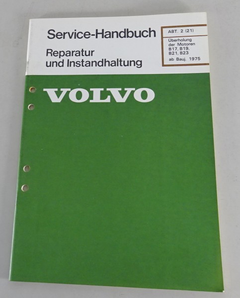 Werkstatthandbuch Volvo 240 Motor B17 / B19 / B21 / B23 ab Baujahr 1975