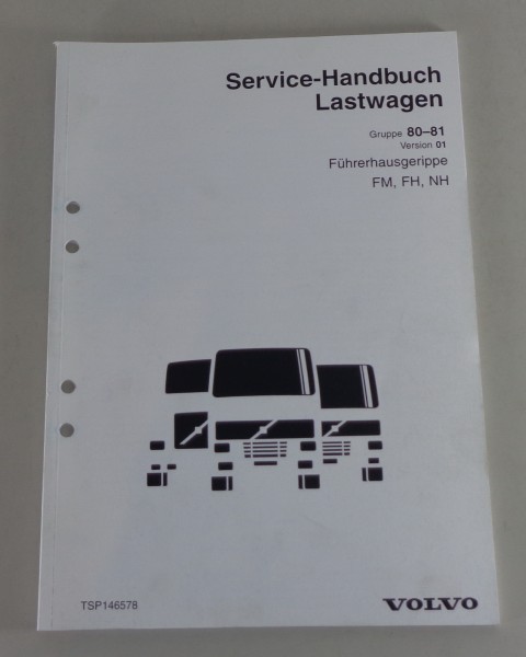 Werkstatthandbuch Volvo LKW FM / FH / NH Füherhausgerippe von 1999