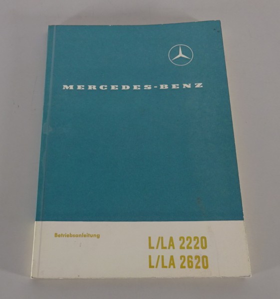 Betriebsanleitung Mercedes-Benz Schwerer Kurzhauber L/LA 2220/2620 Stand 07/1964