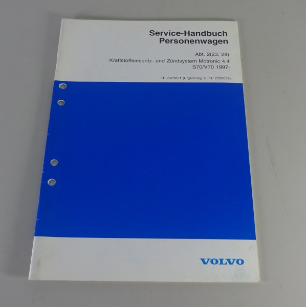 Werkstatthandbuch Volvo S70 / V70 Kraftstoff-/Zündanlage Motronic 4.4 von 1997