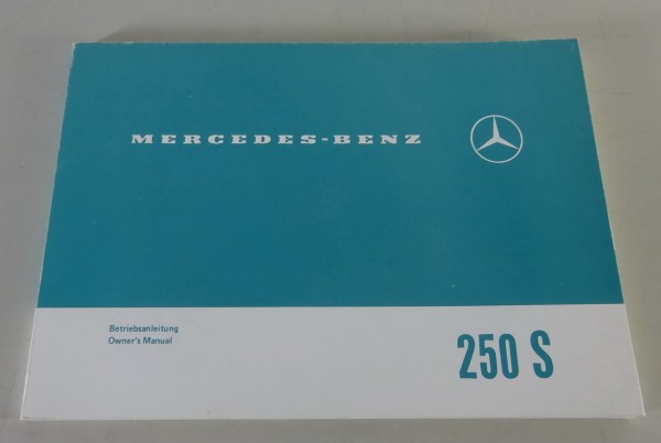 Betriebsanleitung / Owner´s Manual Mercedes-Benz W108 250 S Stand 08/1967