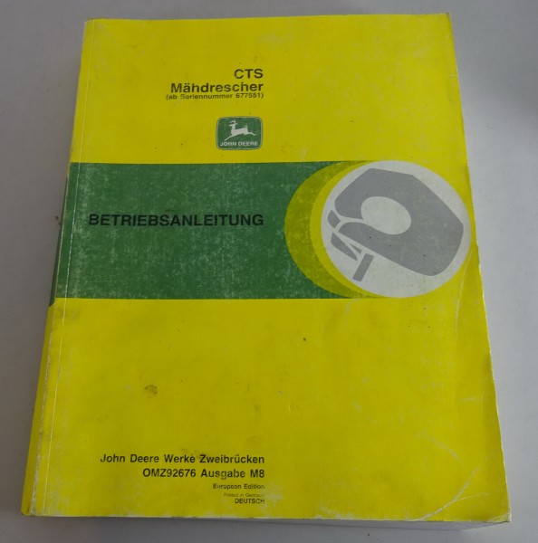 Betriebsanleitung / Handbuch John Deere CTS Mähdrescher ab Seriennr. 677551