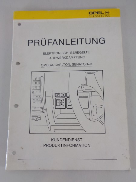 Werkstatthandbuch Prüfanleitung Opel Omega A, Senator B Fahrwerkdämpfung 06/1990