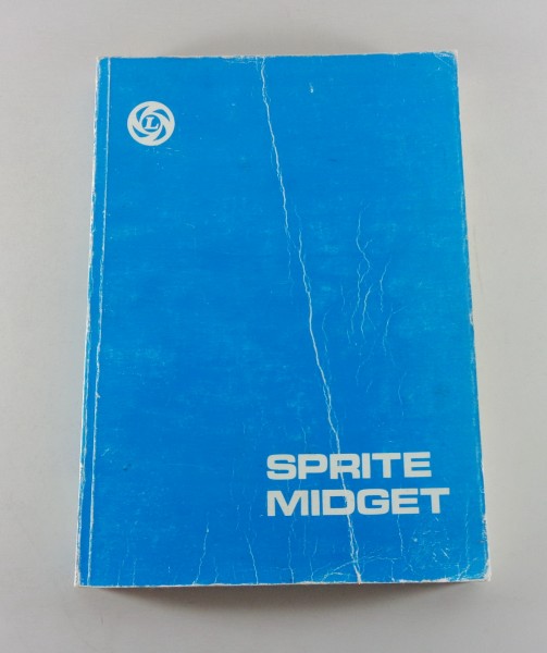 Werkstatthandbuch / Workshop Manual Austin Healy Sprite / MG Midget from 1961-74