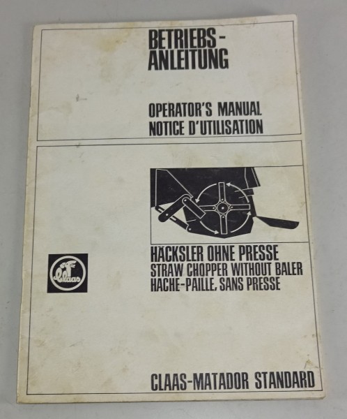 Betriebsanleitung Claas Matador Standard Häcksler ohne Presse Stand 03/1969