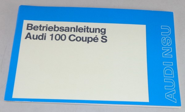 Betriebsanleitung Audi 100 Coupe S Stand 08/1974