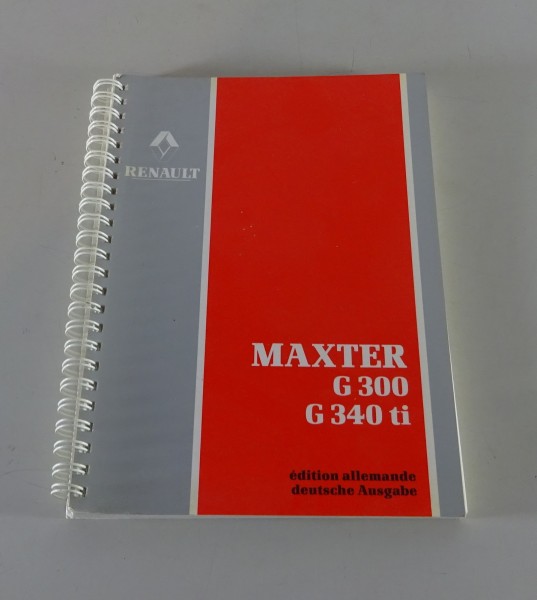 Betriebsanleitung / Handbuch Renault LKW Maxter G 300 / G 340 ti Stand 06/1992