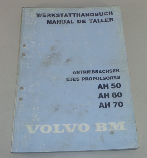 Werkstatthandbuch Volvo BM Antriebsachsen AH 50 / AH 60 / AH 70 von 01/1982