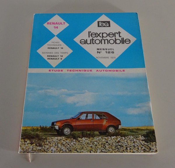 Manuel de réparation l'expert automobile Renault 14 Édition 11/1976