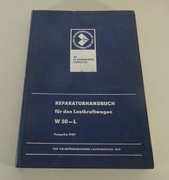 Werkstatthandbuch / Reparaturanleitung LKW IFA W 50 L Pritsche Stand 1969