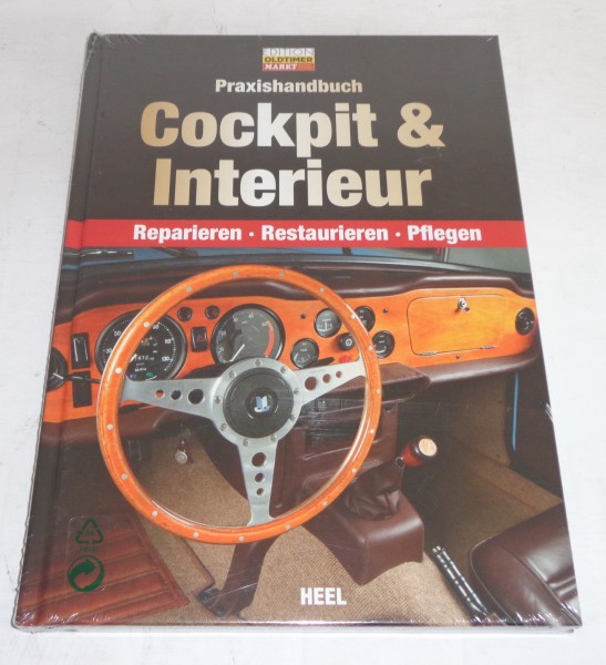 Praxishandbuch Cockpit & Interieur Reparieren / Restaurieren / Pflegen Oldtimer