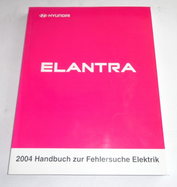 Werkstatthandbuch Elektrik Schaltpläne Hyundai Elantra Typ XD Modell 2004