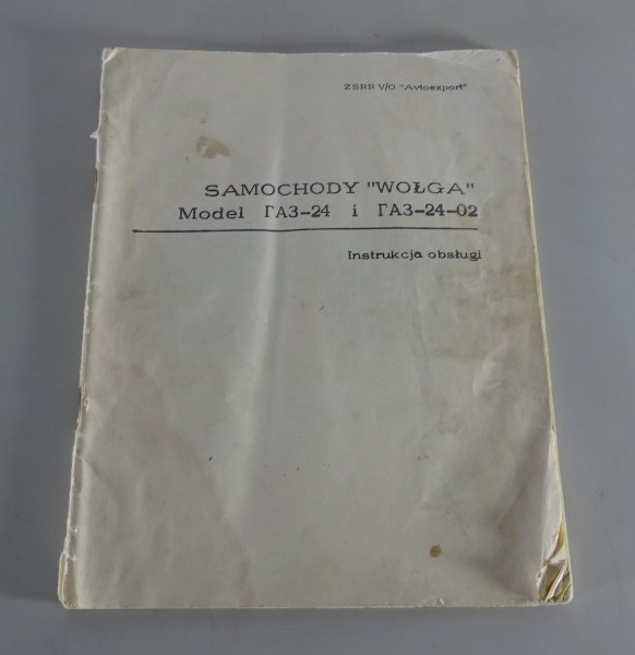 Betriebsanleitung / Handbuch GAZ M 24 Wolga / M 24-02 Kombi Stand 1972 Polnisch